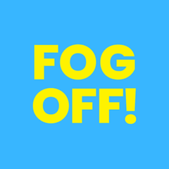 FOG OFF!